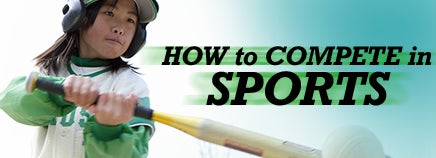 How to Compete in Sports