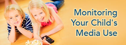 Monitoring Your Child's Media Use