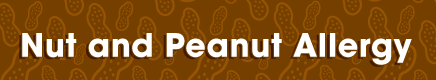 Nut and Peanut Allergy