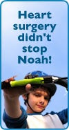 Heart surgery didn't stop Noah!