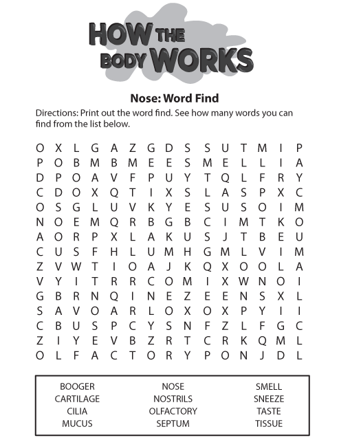 How the Body Works Nose Word Find. This page was designed to be printed. We are working on creating an accessible version.