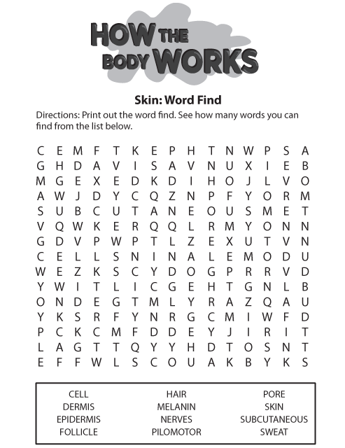 How the Body Works Skin Word Find. This page was designed to be printed. We are working on creating an accessible version.