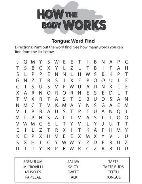 How the Body Works Tongue Word Find. This page was designed to be printed. We are working on creating an accessible version.